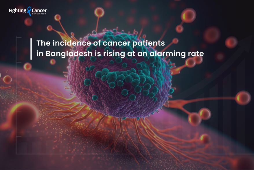 বাংলাদেশে প্রতি বছর আশংকাজনকভাবে বাড়ছে ক্যান্সার রোগীর সংখ্যা